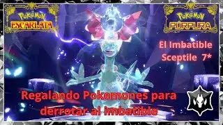 Pokémon Escarlata y Purpura!! regalando Pokemon  para derrotar al imbatible "Sceptile 7*"