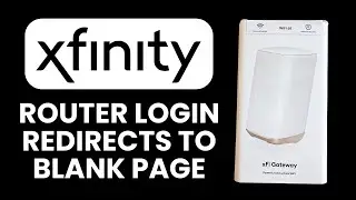 NEW! XB8 Router Login Redirects to Blank Page 😕 Easy Cache Fix