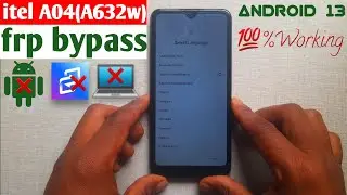 Itel A04 (A632w) Google account bypass android 13 || #itel a04 frpbypass without PC #2024
