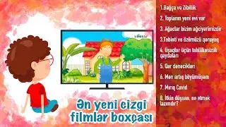 Ən yeni cizgi filmlər boxçası - Azərbaycan dilində uşaq cizgi film kanalı