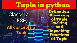 Tuple |  Class 12 Python Tuple | Questions based on Tuple class 12