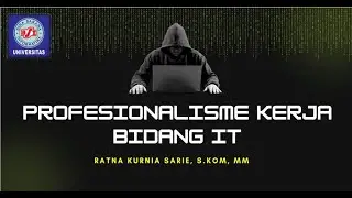 Pertemuan 3 - Profesionalisme Kerja Bidang IT