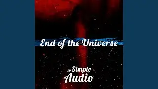 End of the Universe
