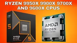 AMD has officially unveiled the highly anticipated Ryzen 9950X, 9900X, 9700X, and 9600X CPUs
