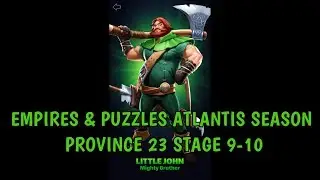 EMPIRES & PUZZLES ATLANTIS SEASON PROVINCE 23 STAGE 9-10