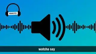 Watcha say sound effect |HD|