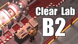 How to Clear Sector B2 of the Laboratory: Last Day on Earth