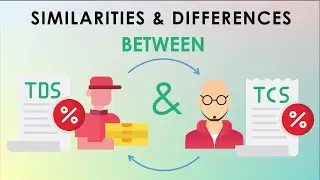 TDS VS TCS | DIFFERENCE AND SIMILARITY