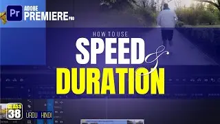 Make Slow Motion and Fast Motion Videos in Premiere Pro | Speed and Duration