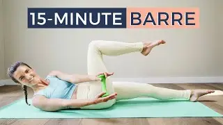 15 minute Barre Workout for Glutes & Abs