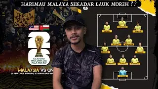 Harimau Malaya | Sahur Di Oman, Bendang Di Bukit Jalil !!