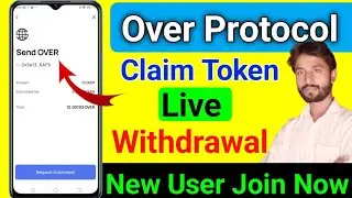 Over Protocol Claim Token & Live Withdrawal || Over protocol free airdrop new user join now