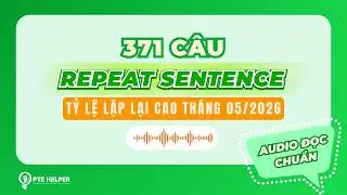 PRIORITY 371 PTE REPEAT SENTENCE QUESTIONS | High Repetition Rate in May