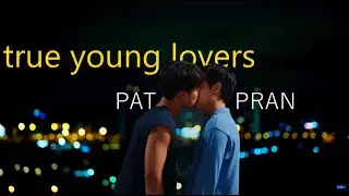 pat ✘ pran - "true young lovers."
