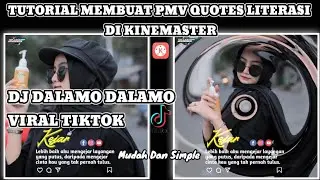 Tutorial Buat Quotes Literasi Di Kinemaster Dj Dalamo
