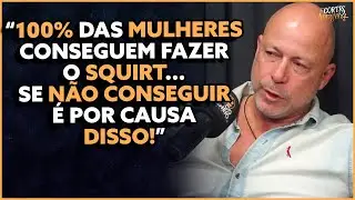 Terapeuta tântrico sobre o SQUIRT! | À Deriva Podcast