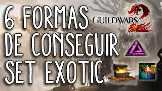 Guild Wars 2 - 6 Formas de Conseguir Set EXOTIC