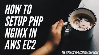 How to Setup PHP NGINX in amazon Linux