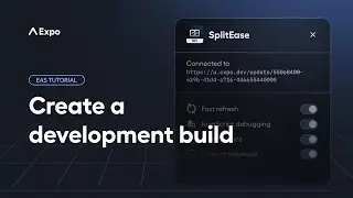 How to configure a development build | EAS Tutorial