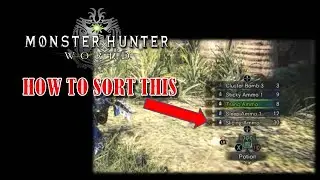 How to Sort Bullet and Item Shortcut | Monster Hunter World