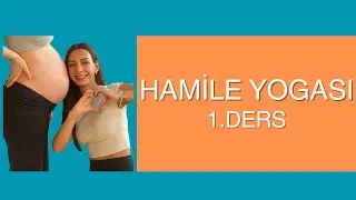 Hamile Yogası 1. Ders