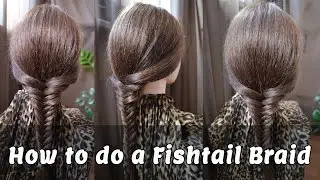 How to do a Fishtail Braid | Schöne Frisuren für Lange Haare