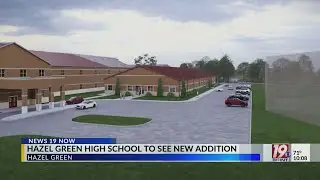 Hazel Green High School to See New Addition | April 17, 2025 | News 19 at 10 p.m.