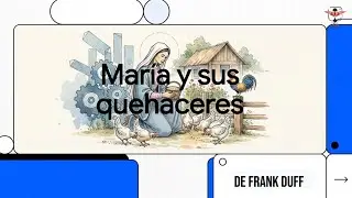 Mary and Her Household Chores in Nazareth | Frank Duff