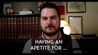 to have an appetite for [expression/examples]