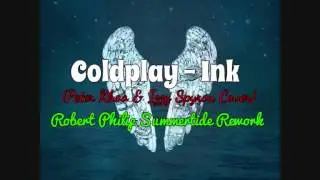 Coldplay - Ink (Peter Khoo & Izzy Spyrou Cover) [Robert Philip Summertide Rework]