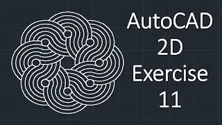 AutoCAD 2D Exercise 11