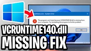 How To Fix VCRUNTIME140.dll Missing In Windows 11 or 10 - Step By Step