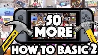 50 MORE WAYS TO BREAK A NINTENDO SWITCH but it's howtobasic