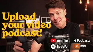 Upload a video podcast to Apple Podcasts, YouTube, Spotify, RSS (first look at Transistor hosting)