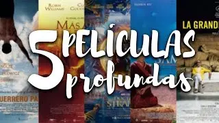 5 PELÍCULAS PROFUNDAS