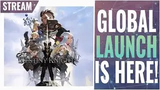 Destiny Knights Global Launch Stream | Mobirum Live