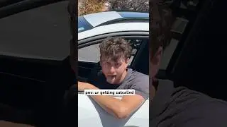 POV: you’re getting catcalled