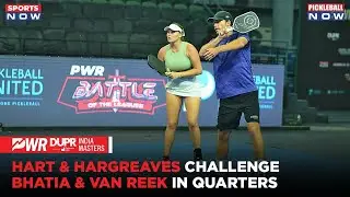 Bhatia & Van Reek Advance to Semis With Victory Over Hart & Hargreaves | PWR DUPR India Masters
