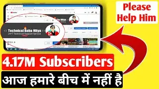 Help Technical baba nitya | Technical baba nitya channel kyu delete huya