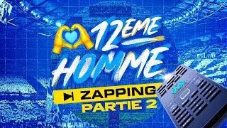 Zapping 12e hOMme 🗣 ⎢ Saison 2021-2022