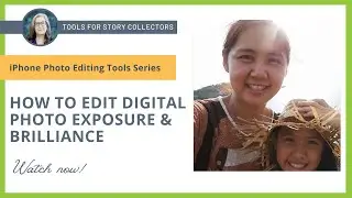 How to Edit Exposure & Brilliance