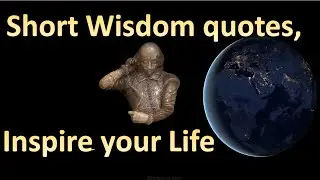 Wisdoms #1 50 Short Wisdom Quotes That Will Inspire Your Life
