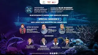 Indonesia Development Forum 2023: Special Session 2 N219 & N219A Blue Innovation and Connectivity