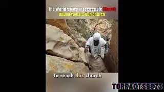 THE WORLD`S INACCESSIBLE CHURCH [ ABUNA YEMATA GUH CHURCH].
