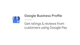 Get ratings & reviews from customers using Google Pay