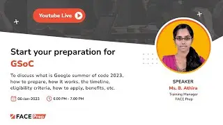 Start your preparation for GSoC  2023 | FACE Prep Placement Training Webinar #1
