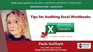 MS Excel Toronto Meetup    Tips for Auditing Excel Workbooks  by Paula Guilfoyle