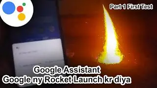 Voice Guided Rocket Launcher Project With Internet Online Google Assistant - Fireworks Urdu Hindi