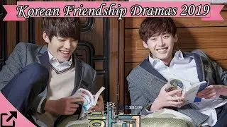Top 25 Korean Friendship Dramas 2019