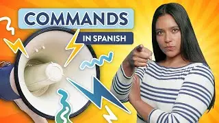 Commands in Spanish: The Imperative Mood Explained